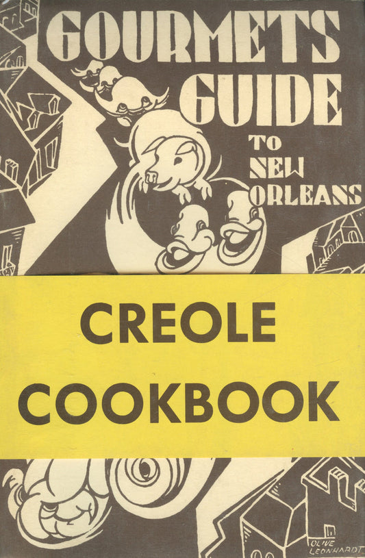 (Creole)  Gourmet's Guide to New Orleans, Creole Cookbook.  By Caroline Merrick Jones.  [1969].